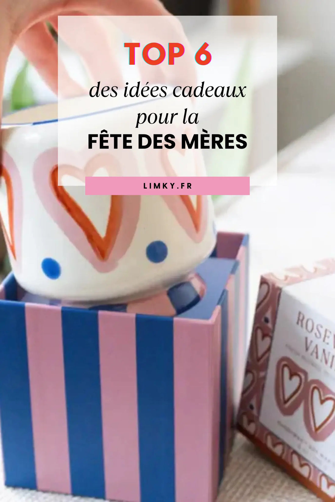 6 idées cadeaux originales et à petit prix pour une Fête des Mères inoubliable (sans casser ton budget) en 2025 !