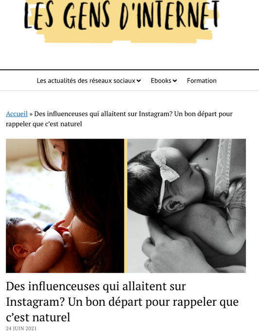 Blog Les Gens d'internet : L'allaitement & les réseaux sociaux - Le 24 juin 2021