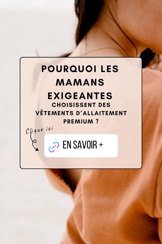 Allaiter avec style : pourquoi les mamans exigeantes choisissent des vêtements premium (et comment bien les choisir)