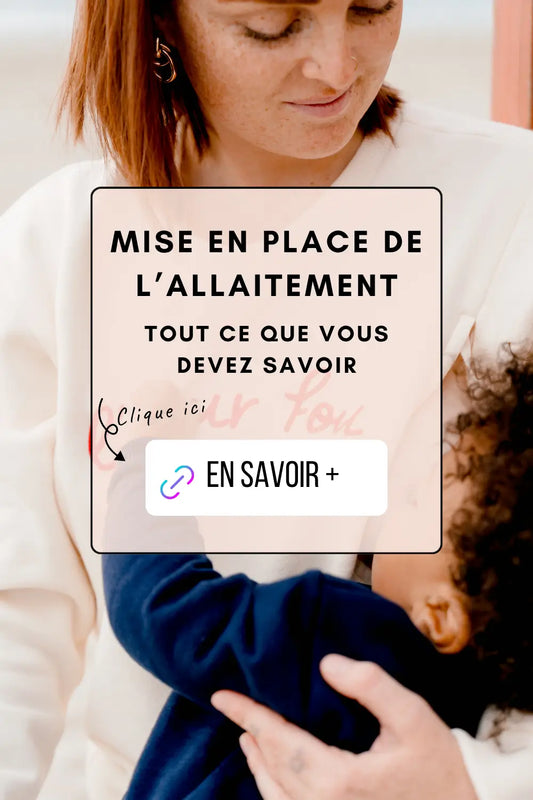 Mise en place de l'allaitement : tout ce que vous devez savoir pour bien démarrer